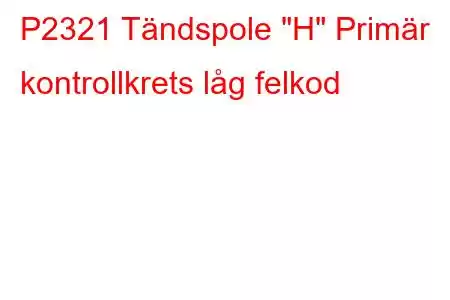 P2321 Tändspole 