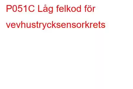 P051C Låg felkod för vevhustrycksensorkrets