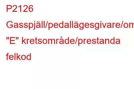 P2126 Gasspjäll/pedallägesgivare/omkopplare 