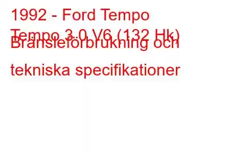 1992 - Ford Tempo
Tempo 3.0 V6 (132 Hk) Bränsleförbrukning och tekniska specifikationer