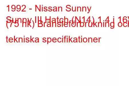 1992 - Nissan Sunny
Sunny III Hatch (N14) 1,4 i 16V (75 hk) Bränsleförbrukning och tekniska specifikationer