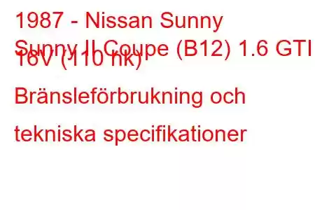 1987 - Nissan Sunny
Sunny II Coupe (B12) 1.6 GTI 16V (110 hk) Bränsleförbrukning och tekniska specifikationer