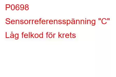 P0698 Sensorreferensspänning 