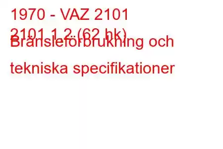 1970 - VAZ 2101
2101 1,2 (62 hk) Bränsleförbrukning och tekniska specifikationer