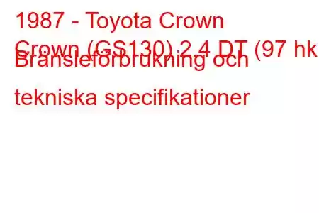 1987 - Toyota Crown
Crown (GS130) 2.4 DT (97 hk) Bränsleförbrukning och tekniska specifikationer