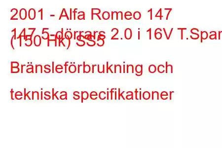 2001 - Alfa Romeo 147
147 5-dörrars 2.0 i 16V T.Spark (150 Hk) SS5 Bränsleförbrukning och tekniska specifikationer