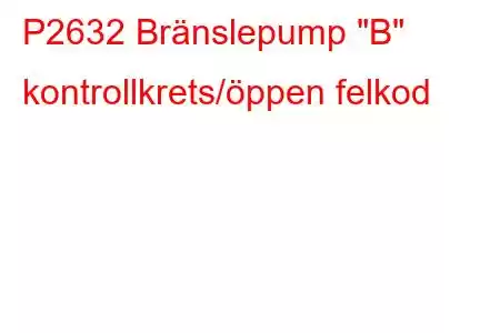 P2632 Bränslepump 