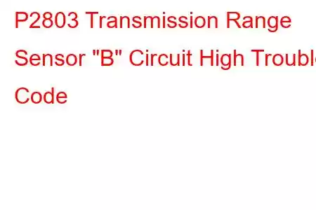 P2803 Transmission Range Sensor 