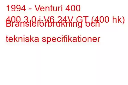 1994 - Venturi 400
400 3.0 i V6 24V GT (400 hk) Bränsleförbrukning och tekniska specifikationer