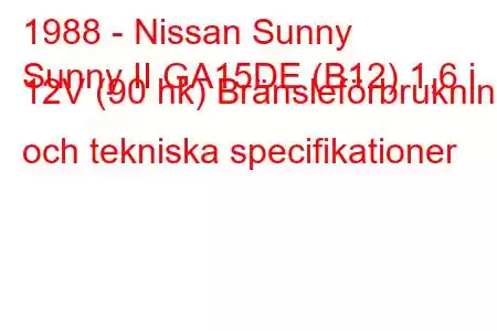 1988 - Nissan Sunny
Sunny II GA15DE (B12) 1,6 i 12V (90 hk) Bränsleförbrukning och tekniska specifikationer