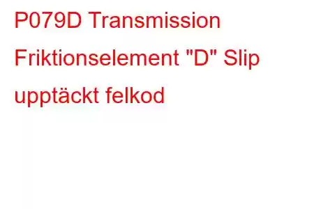 P079D Transmission Friktionselement 