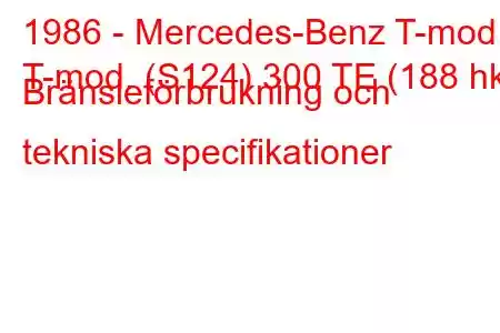 1986 - Mercedes-Benz T-mod.
T-mod. (S124) 300 TE (188 hk) Bränsleförbrukning och tekniska specifikationer