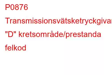 P0876 Transmissionsvätsketryckgivare/omkopplare 