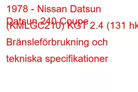 1978 - Nissan Datsun
Datsun 240 Coupe (KMLGC210) KGT 2.4 (131 hk) Bränsleförbrukning och tekniska specifikationer