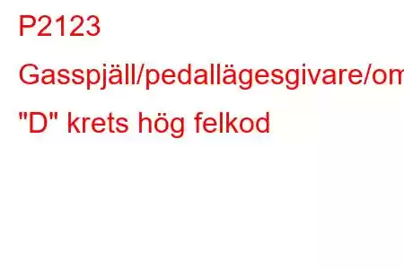 P2123 Gasspjäll/pedallägesgivare/omkopplare 