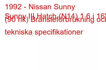 1992 - Nissan Sunny
Sunny III Hatch (N14) 1,6 i 16V (90 hk) Bränsleförbrukning och tekniska specifikationer