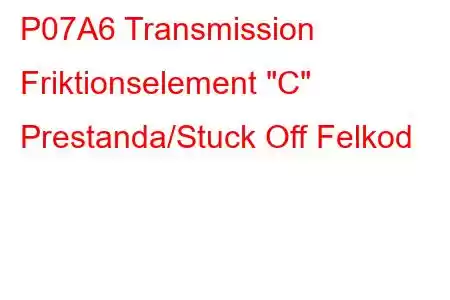 P07A6 Transmission Friktionselement 