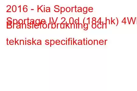 2016 - Kia Sportage
Sportage IV 2.0d (184 hk) 4WD Bränsleförbrukning och tekniska specifikationer