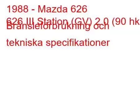 1988 - Mazda 626
626 III Station (GV) 2.0 (90 hk) Bränsleförbrukning och tekniska specifikationer