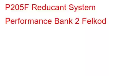 P205F Reducant System Performance Bank 2 Felkod