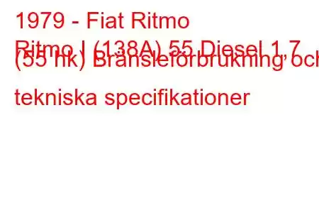 1979 - Fiat Ritmo
Ritmo I (138A) 55 Diesel 1,7 (55 hk) Bränsleförbrukning och tekniska specifikationer