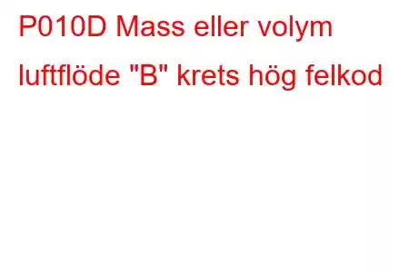 P010D Mass eller volym luftflöde 